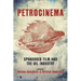 Petrocinema: Sponsored Film and the Oil Industry