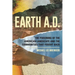 Earth A.D. the Poisoning of the American Landscape and the Communities That Fought Back