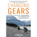 Changing Gears: A Distant Teen, a Desperate Mother, and 4,329 Miles Across the Transamerica Bicycle Trail