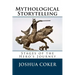 Mythological Storytelling: Stages of the Hero's Journey