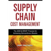 Supply Chain Cost Management: The Aim and Drive Process for Achieving Extraordinary Results
