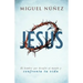 Jesús: El Hombre Que Desafió Al Mundo Y Confronta Tu Vida