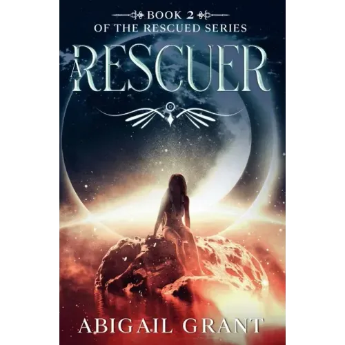 A Rescuer: Book 2 of the Rescued Series