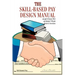 The Skill-Based Pay Design Manual