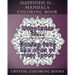 Happiness is ... Mandala Coloring Book: 20 Happiness is... Mandala Coloring pages