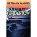 Against the Undertow