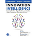 Innovation Intelligence. Commoditization. Digitalization. Acceleration. Major Pressure on Innovation Drivers.