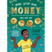 Make Your Own Money: How Kids Can Earn It, Save It, Spend It, and Dream Big, with Danny Dollar, the King of Cha-Ching
