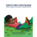 Calvin's Calm Coloring Book: Positive Strategies and Activities for Coping with Emotions