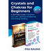 Crystals And Chakras for Beginners: A Self Help Guide: Transform your Life, Spiritual Awakening and Energy Healing.