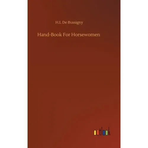 Hand-Book For Horsewomen