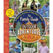 The Family Guide to Outdoor Adventures: 30 Wilderness Activities to Enjoy Nature Together!