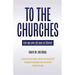 To the Churches: For we are all one in Christ