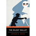 The Silent Bullet