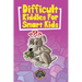Difficult Riddles for Smart Kids: 400+ Difficult Riddles and Brain Teasers Your Family Will Love (Vol 1)