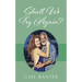 Shall We Try Again? Poetic Impression of Love Gone Awry