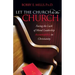 Let the Church Be the Church: Facing the Lack of Moral Leadership Accountability in Christianity