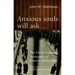 Anxious Souls Will Ask: The Christ-Centered Spirituality of Dietrich Bonhoeffer