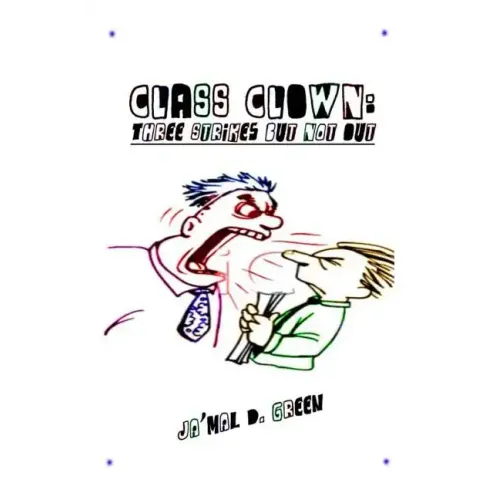 Class Clown: Three Strikes But Not Out