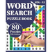 Word Search Puzzle Book: 80 Large Print Awesome Adults And Seniors Word Search Brain Games Logic Puzzles Including Solutions For Travel Time Enjoyment