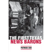 The First Texas News Barons