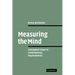 Measuring the Mind: Conceptual Issues in Contemporary Psychometrics