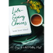 Life-Giving Choices: 60 Days to What Matters Most