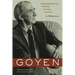 Goyen: Autobiographical Essays, Notebooks, Evocations, Interviews
