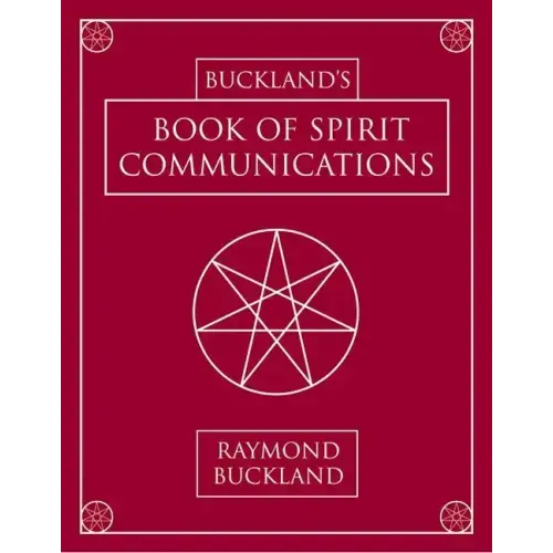 Buckland's Book of Spirit Communications