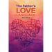 The Father's Love Language: Discovering the Depth of Yahweh Hidden in the Hebrew Language