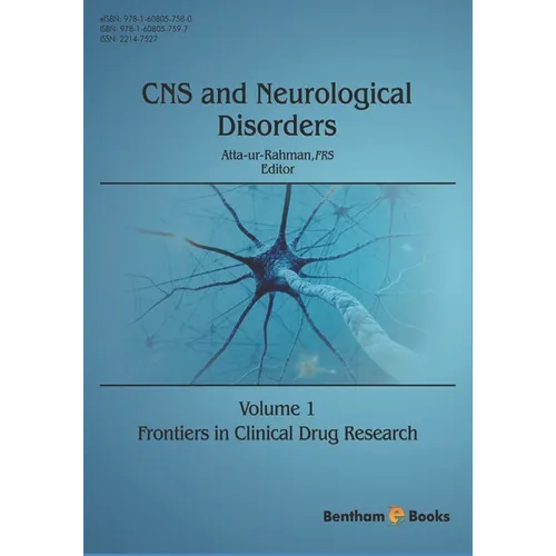 Frontiers in Clinical Drug Research: CNS and Neurological Disorders: Volume 1