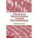 Political Institutions Under Dictatorship