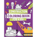 Construction Coloring Book For Kids: Coloring Pages For Toddlers with Construction Vehicles, Tools and Cute Builders