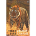 Tiger Fire: 500 Years Of The Tiger In India