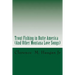 Trout Fishing in Butte America: And Other Montana Love Songs