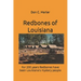 Redbones of Louisiana: For 200 years Redbones have been Louisiana's mystery people