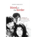 Blood on the Border: A Memoir of the Contra War