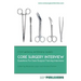 Core Surgery Interview: The Definitive Guide With Over 500 Interview Questions For Core Surgical Training Interviews