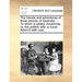 The Travels and Adventures of Three Princes of Sarendip. ... to Which Is Added, Amazonta, Or, the Politick Wife; A Novel, Adorn'd with Cuts.