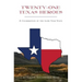 Twenty-One Texas Heroes: A Celebration of the Lone Star State