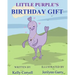Little Purple's Birthday Gift