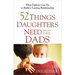 52 Things Daughters Need from Their Dads