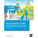Inclusive Cities--Urban Area Guidelines