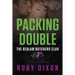 Packing Double: A Bedlam Butchers MC Romance