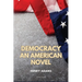 Democracy: An American novel (Easy to Read Layout)
