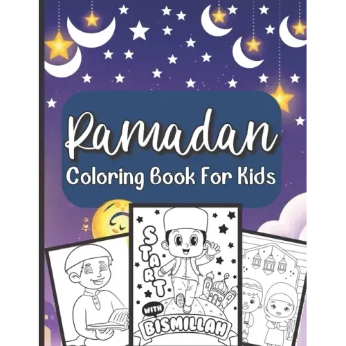 Ramadan Coloring Book For Kids: A perfect Islamic Activity Book For Kids