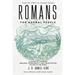 Romans for Normal People: A Guide to the Most Misused, Problematic and Prooftexted Letter in the Bible