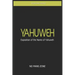 YaHuWeH Exposition of the Name of YaHuWeH: Exposition of the Name of YaHuWeH
