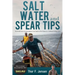 Salt Water and Spear Tips