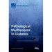 Pathological Mechanisms in Diabetes